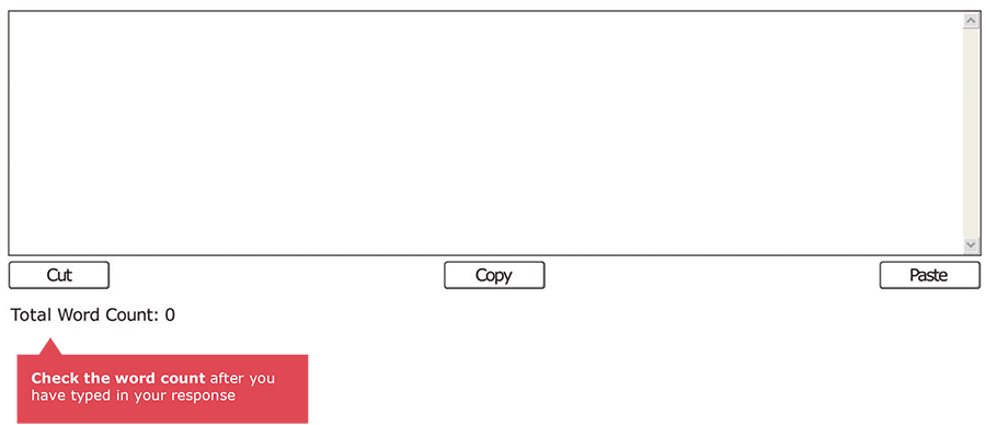 A blank response text box with a scrollbar on the right, accompanied by cut, copy, and paste buttons below it, a “Total Word Count: 0” label, and a red warning box reminding users to check the word count after typing their response.